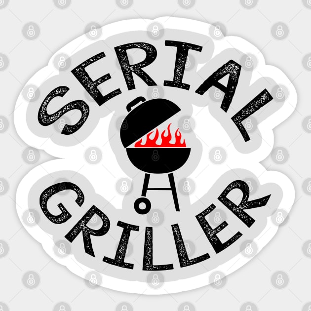 Serial Griller Sticker by DJV007